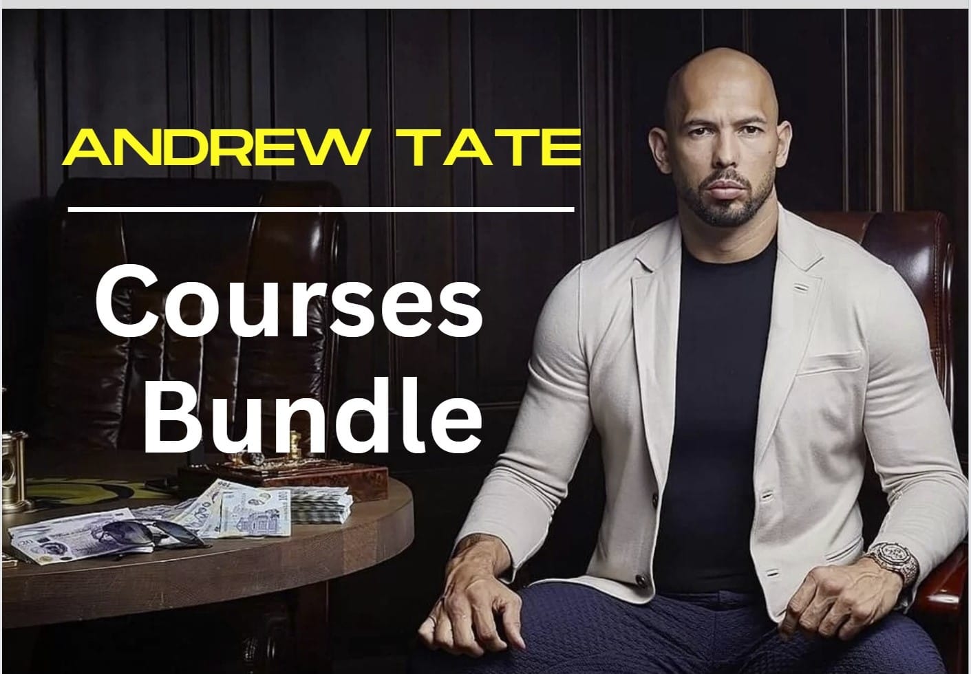 Andrew Tate Courses Bundle - Free Bonus